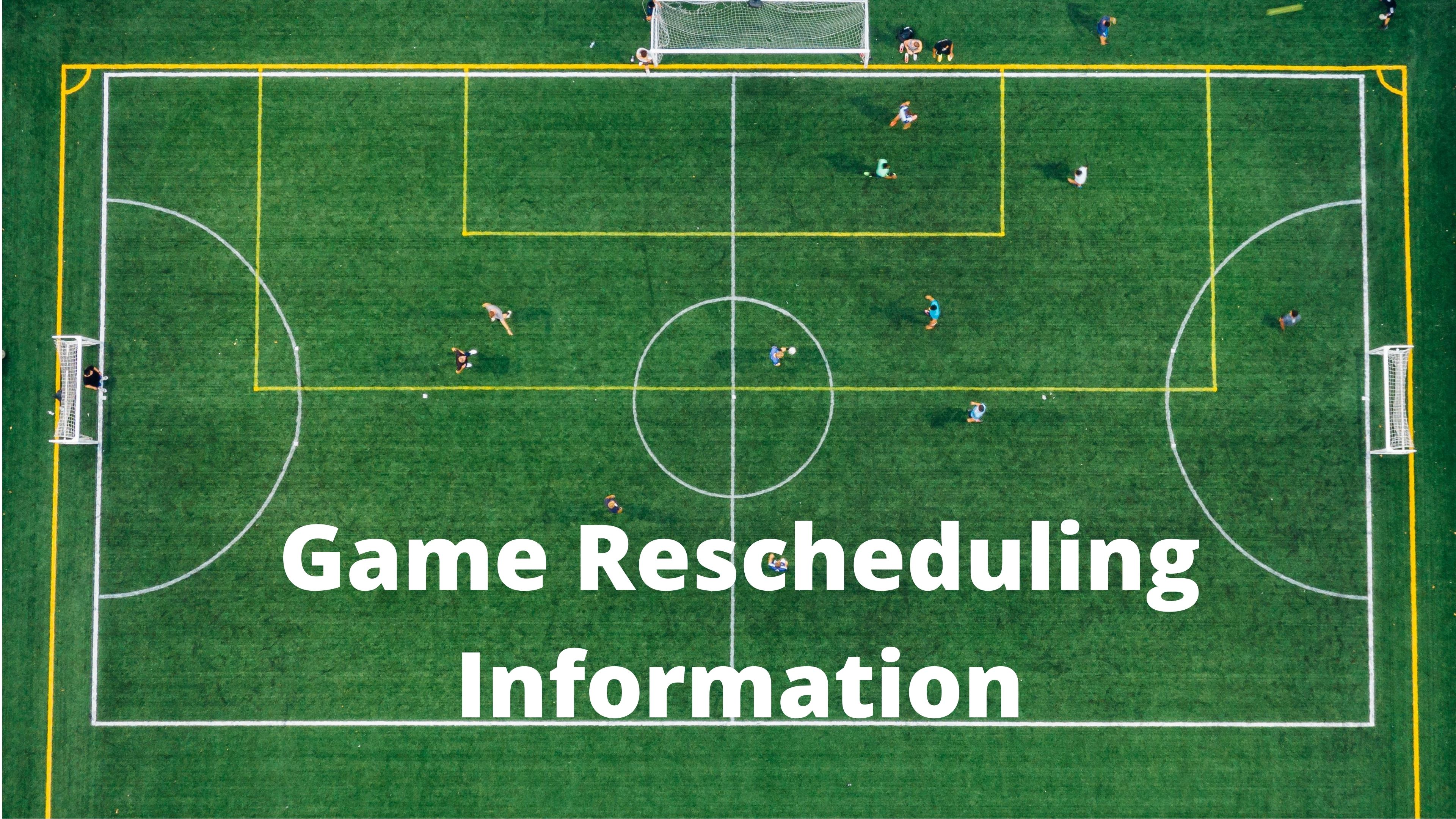 Game Rescheduling Information Page